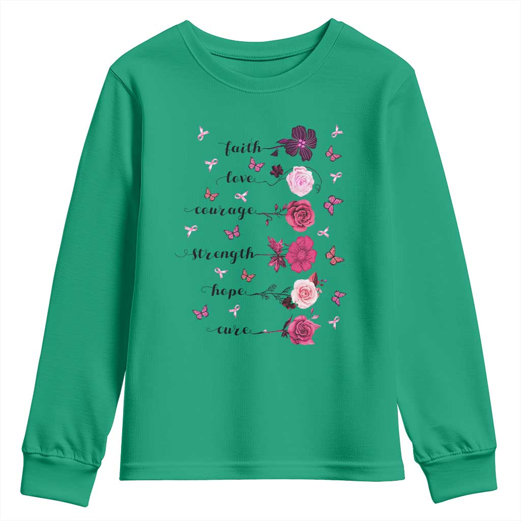 Breast Cancer Support Youth Sweatshirt Faith Love Courage Strength Hope Cure Pink Flower Roses Butterfly