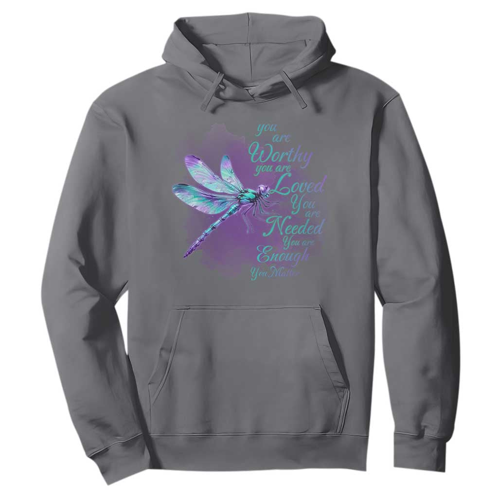 Suicide Prevention Support Hoodie You Are Worthy Loved Needed Enough Dragonfly