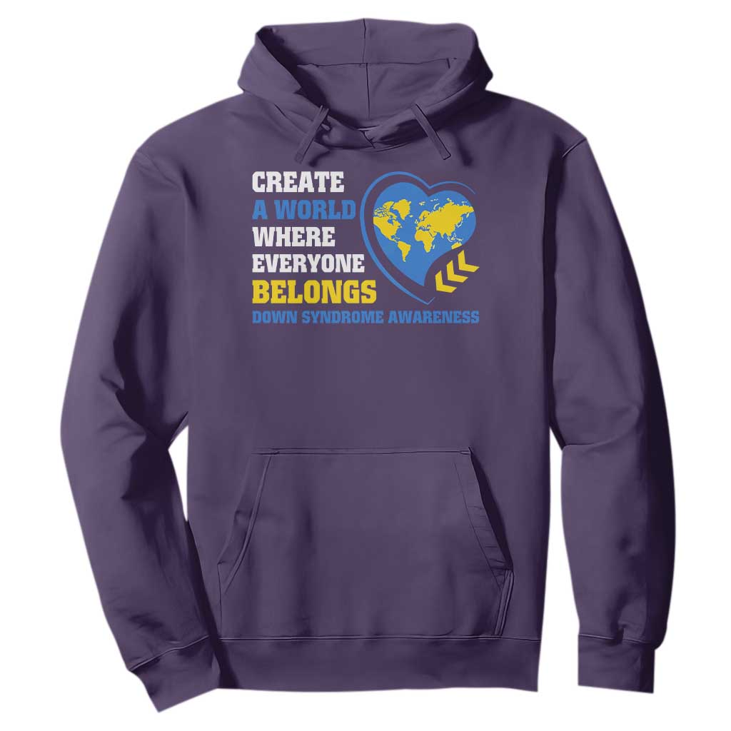 Down Syndrome Support Hoodie Create A World Where Everyone Belongs Heart