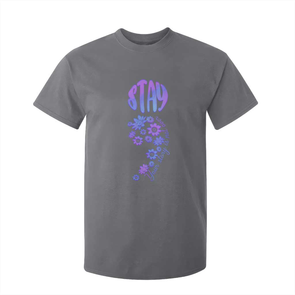 Suicide Prevention Support T Shirt For Kid Stay Your Story Is Not Over Semicolon Flower