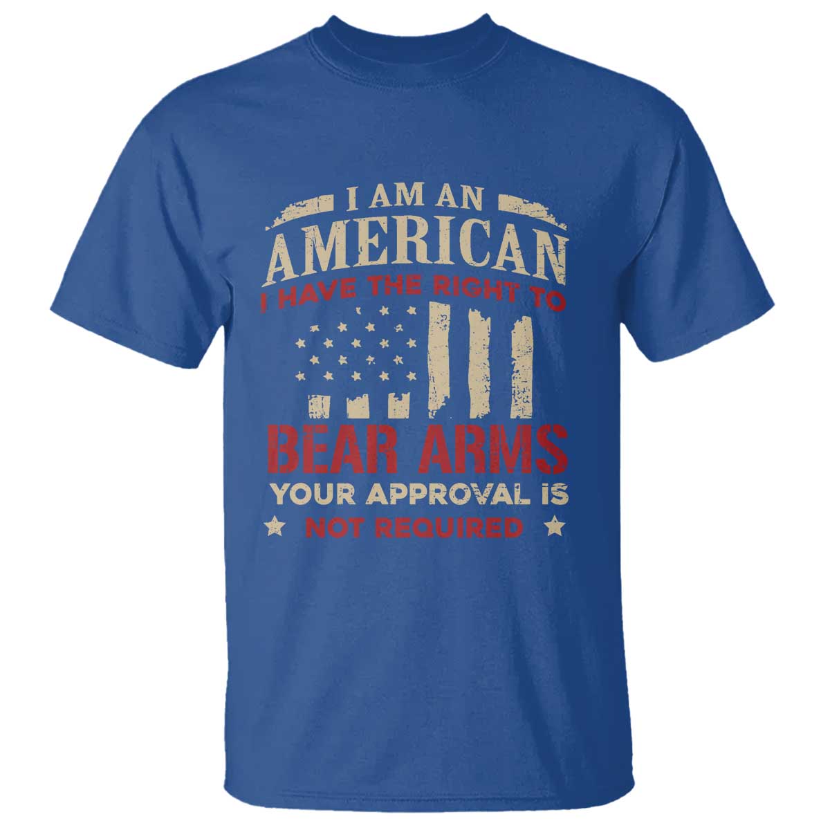 funny-i-am-an-american-i-have-the-right-to-bear-arms-your-approval-is-not-required-t-shirt-pro-2nd-amendment