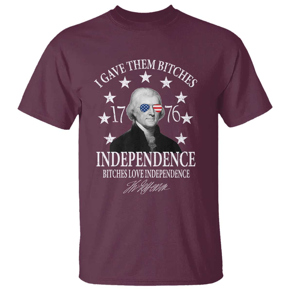 funny-i-gave-them-bitches-1776-independence-bitches-love-independence-t-shirt-thomas-jefferson