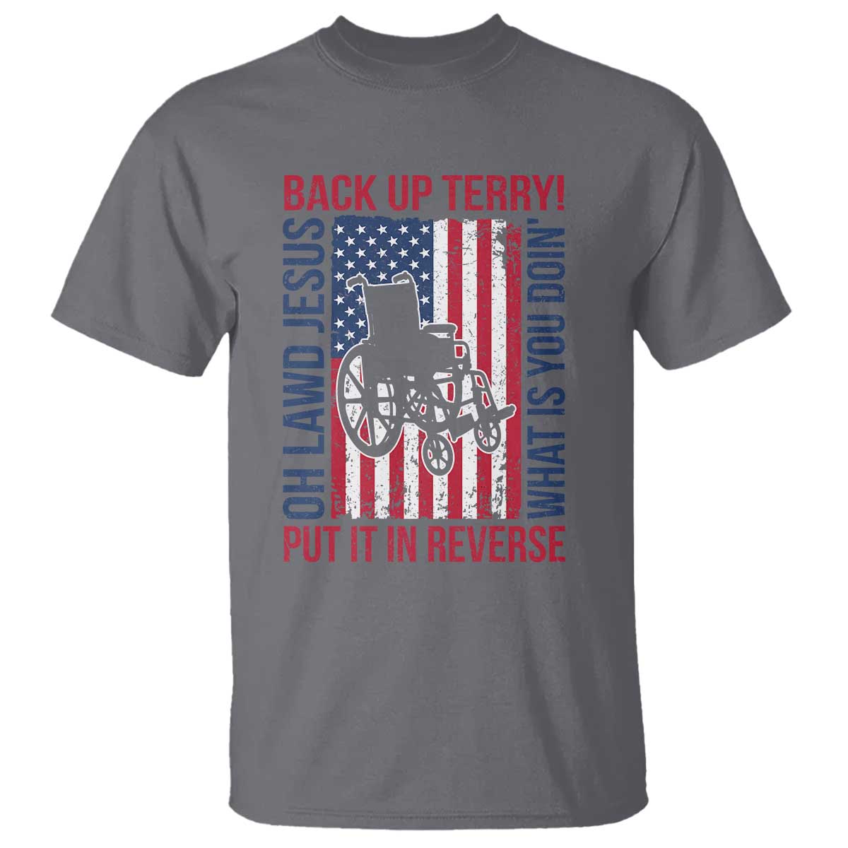 funny-back-up-terry-put-it-in-reverse-t-shirt-oh-lawd-jesus-what-is-you-doin