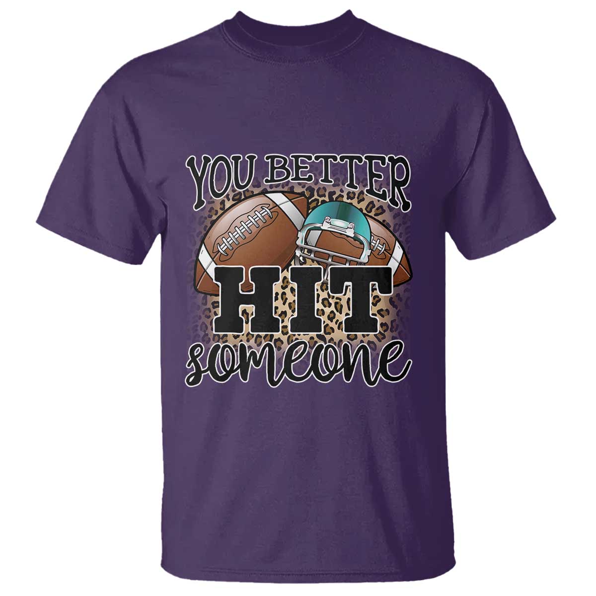 funny-american-football-t-shirt-you-better-hit-someone-helmet-mom-sport-leopard