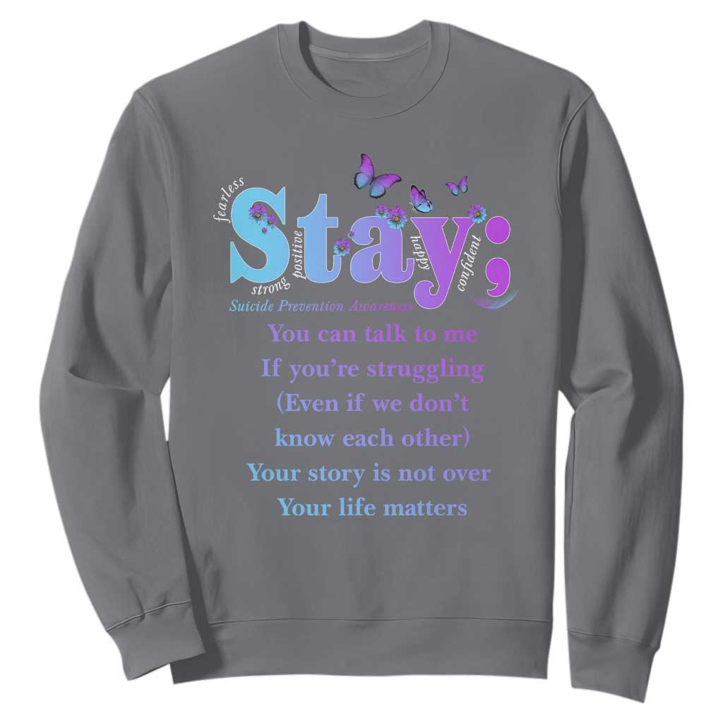 Inspirational Suicide Prevention Sweatshirt You’re Alive For A Reason Semicolon Support