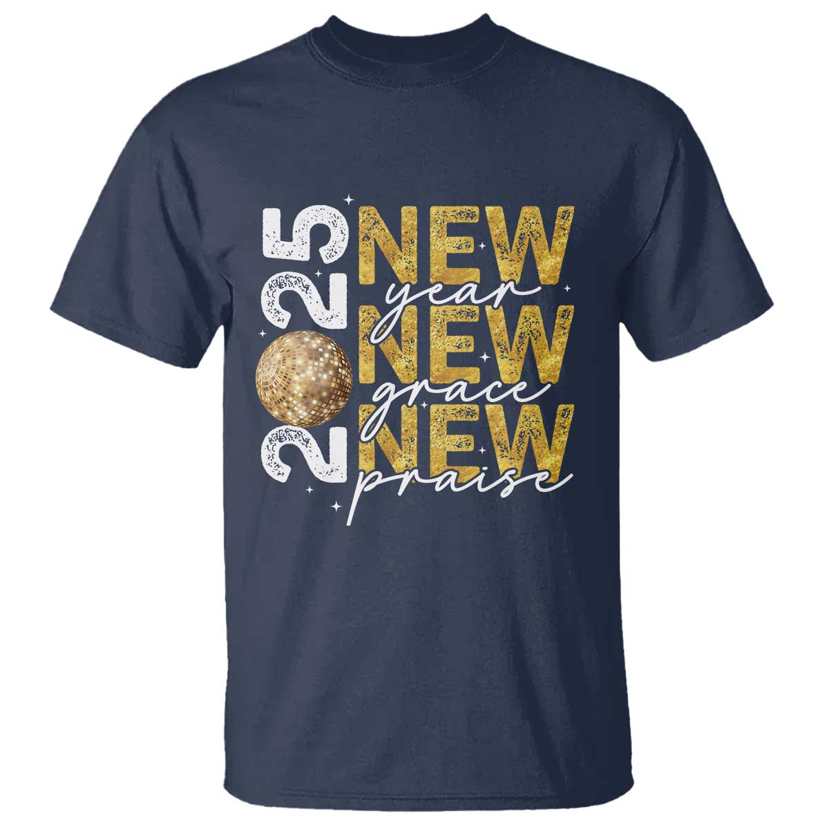 new-year-new-grace-new-praise-2025-t-shirt