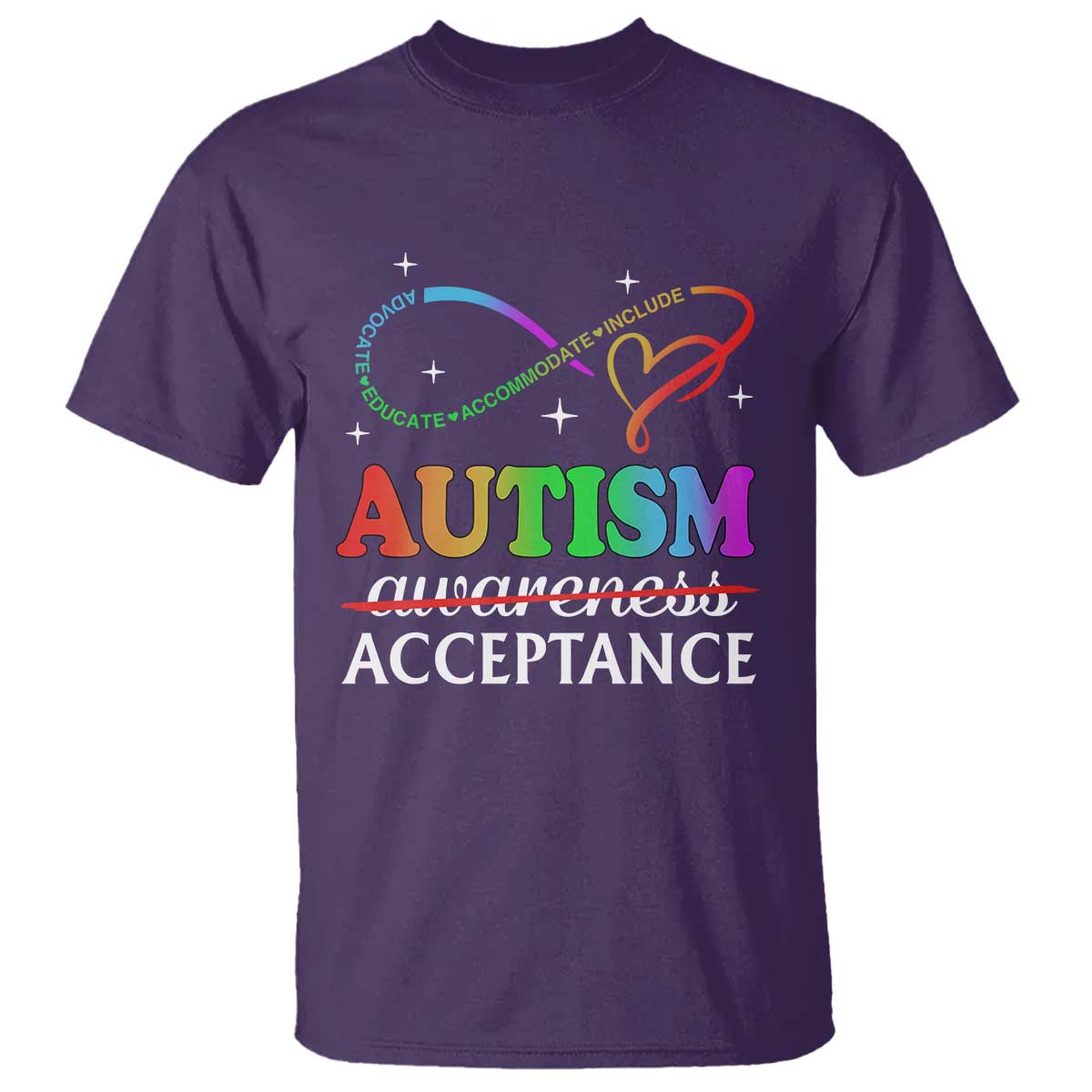 Autism Support Acceptance T Shirt Advocate Educate Accommodate Include Infinity Symbol