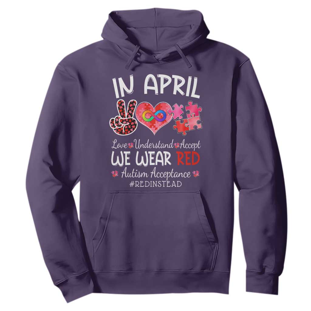Autism Support Acceptance Red Instead Hoodie In April We Wear Red Peace Love Puzzle