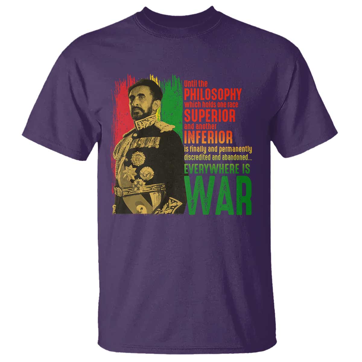 haile-selassie-quotes-t-shirt-until-the-philosophy-which-holds-one-race-speech-war