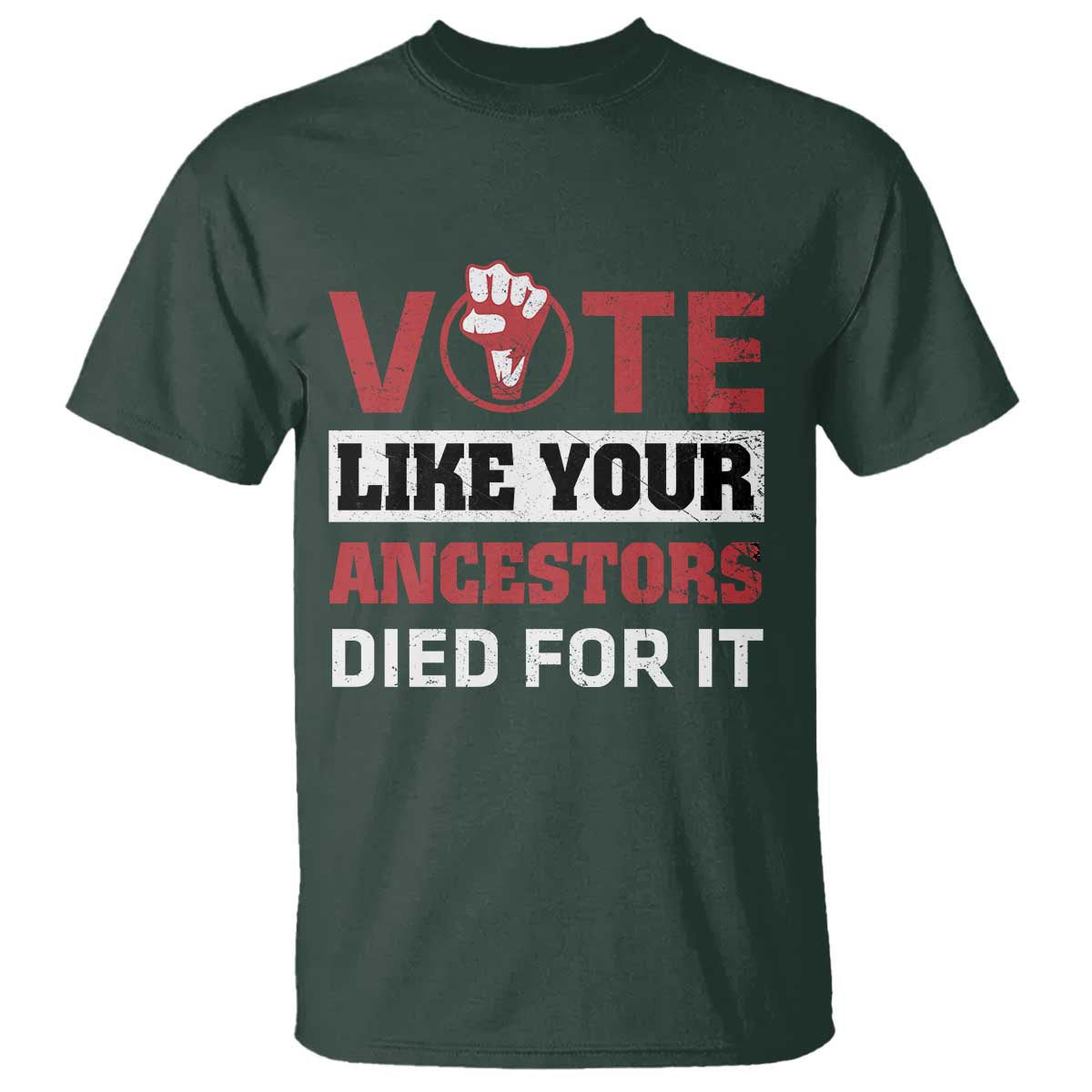 vote-like-your-ancestors-died-for-it-t-shirt-black-votes-matter-hand-fist