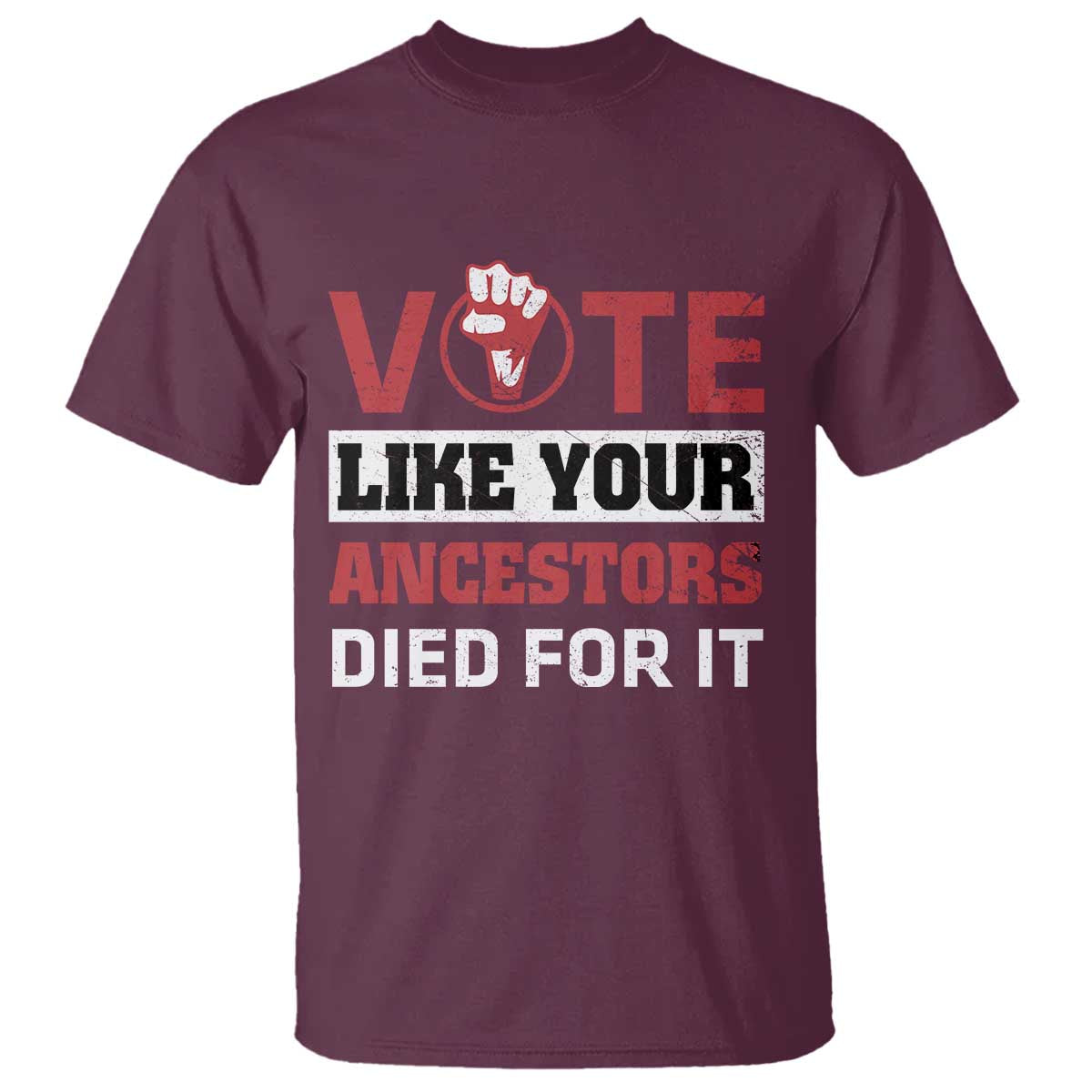 vote-like-your-ancestors-died-for-it-t-shirt-black-votes-matter-hand-fist
