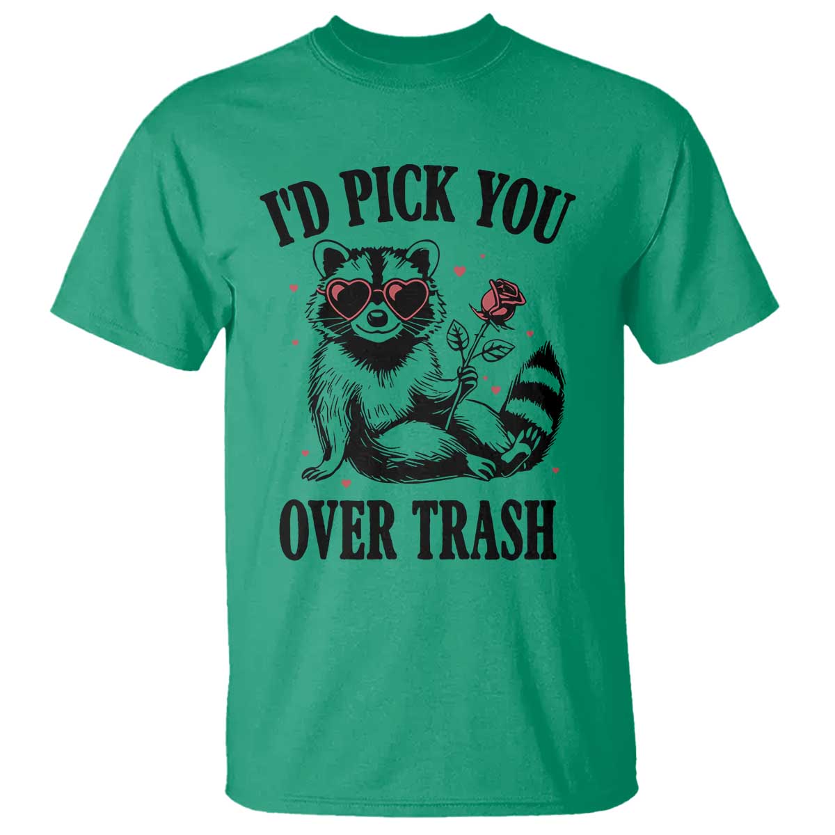 funny-valentines-day-racoon-t-shirt-id-pick-you-over-trash-rose