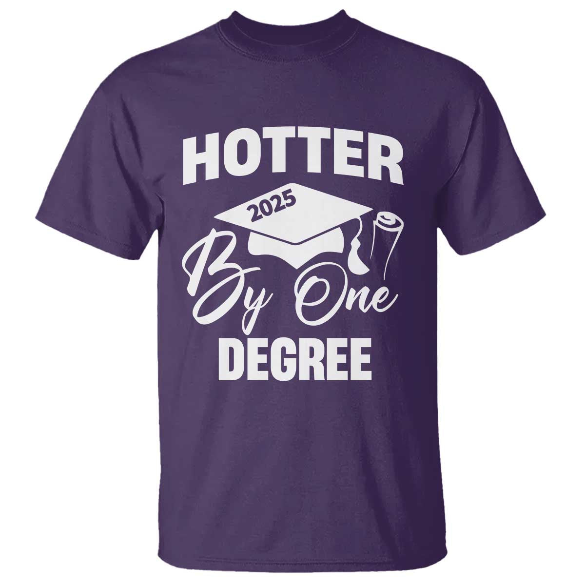 funny-hotter-by-one-degree-graduation-2025-t-shirt