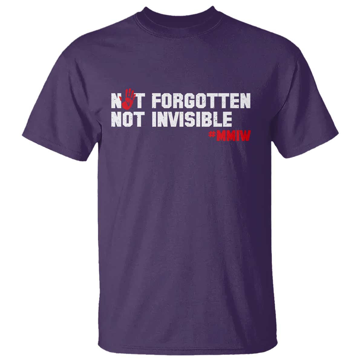 MMIW Support T Shirt Not Forgotten Not Invisible Indigenous Women