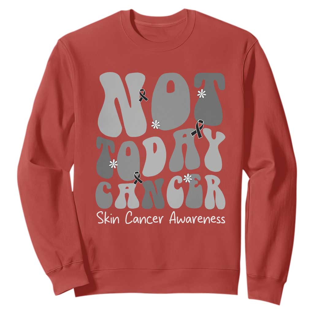 Not Today Melanoma Warrior Skeleton Cancer Fighter Sweatshirt
