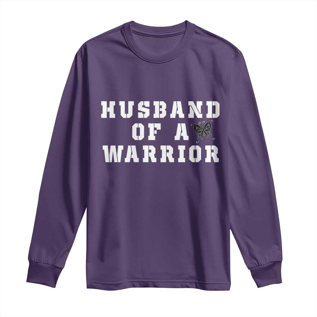 Husband Of A Warrior Long Sleeve Shirt Melanoma Wife Support