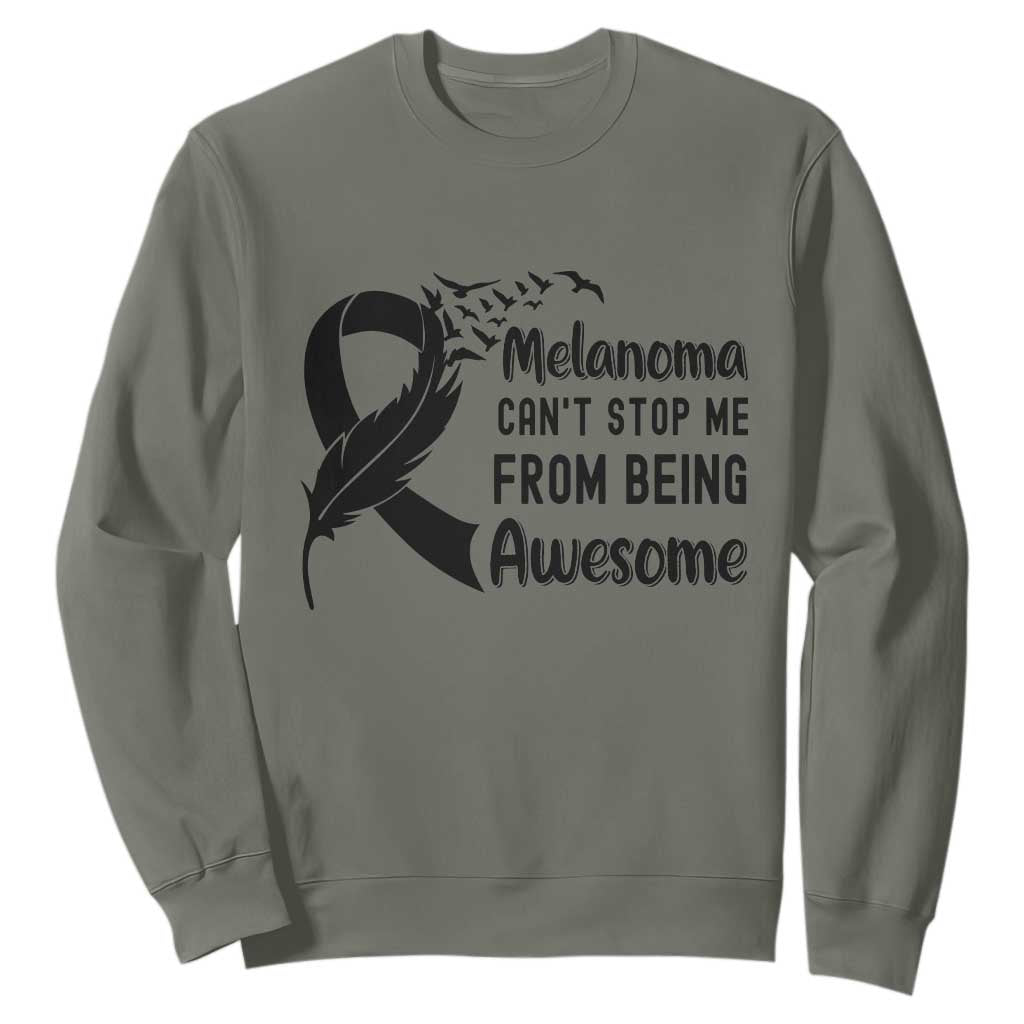 Melanoma Cant Stop Me From Being Awesome Sweatshirt Support Squad Gift