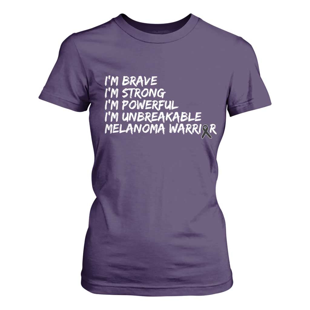 I Am Brave Strong Powerful Unbreakable T Shirt For Women Melanoma Warrior Support