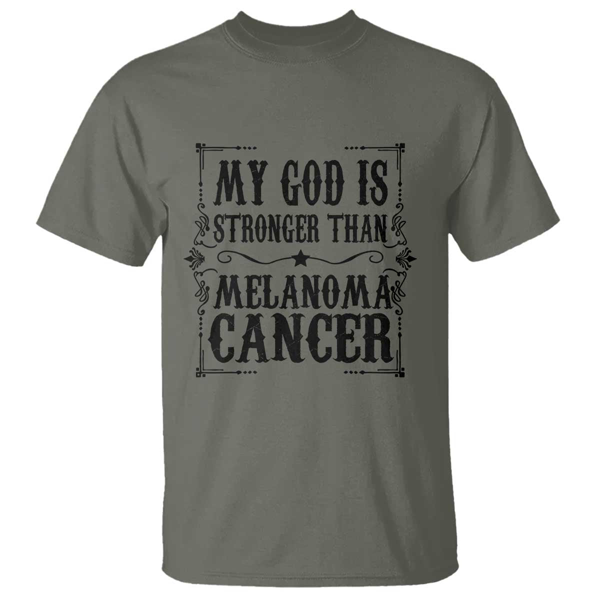 My God Is Stronger Than Melanoma T Shirt Religious Cancer Support