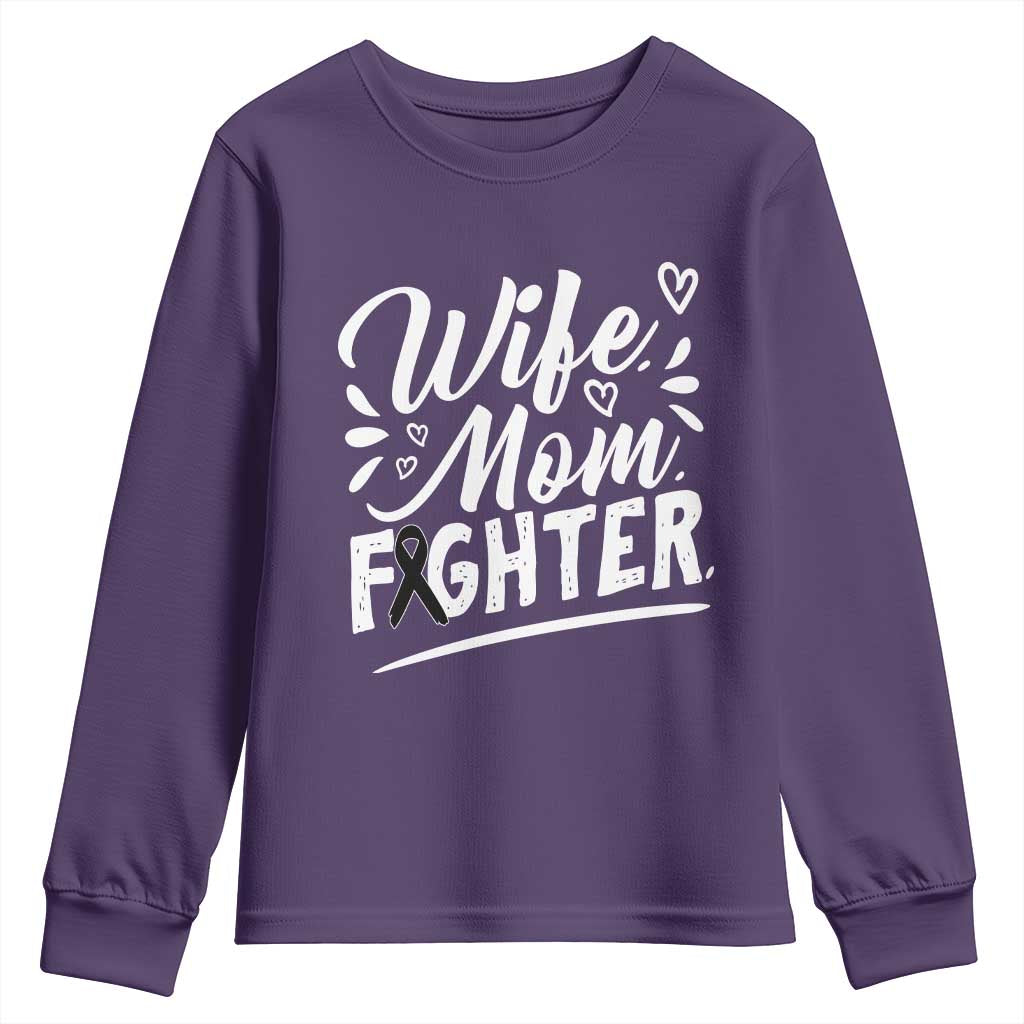Wife Mom Melanoma Fighter Youth Sweatshirt Family Support Strong And Fearless