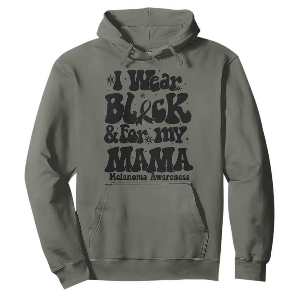 Melanoma Family Support Hoodie I Wear Black For My Mama