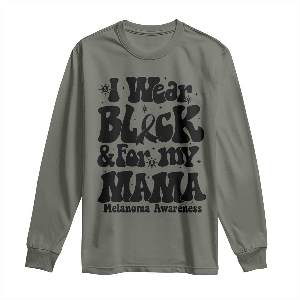 Melanoma Family Support Long Sleeve Shirt I Wear Black For My Mama