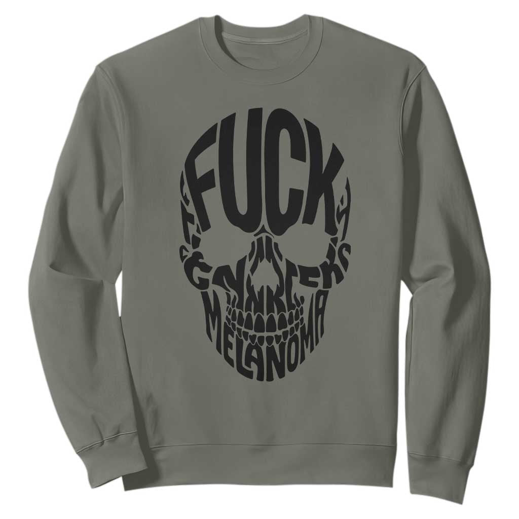 Fuck Melanoma Skull Typography Sweatshirt Skin Cancer Warrior