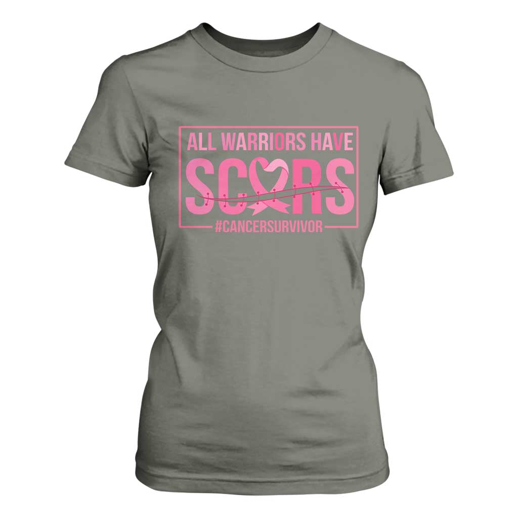 Breast Cancer Fighter Support T Shirt For Women All Warriors Have Scars