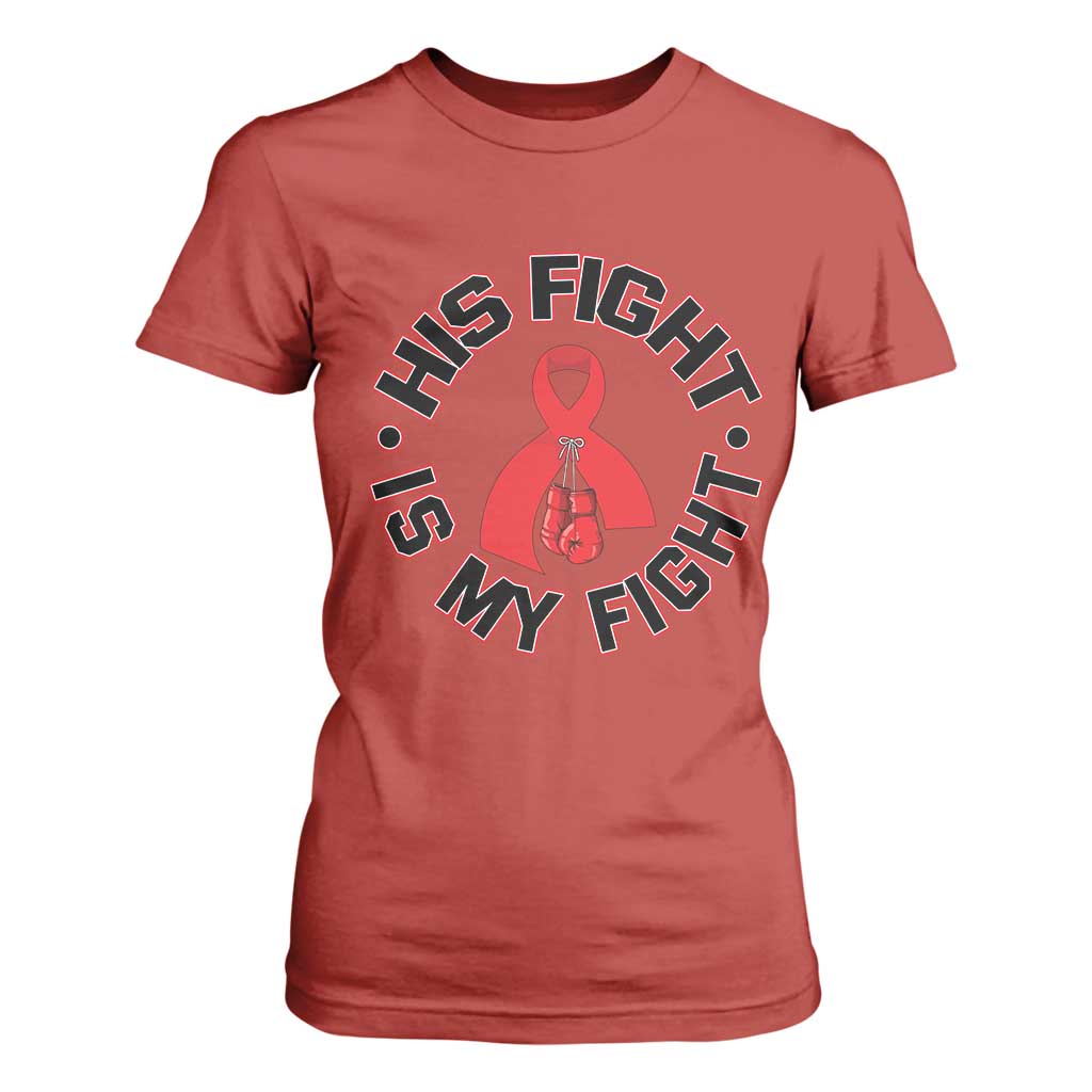 HIV Warrior His Fight My Fight T Shirt For Women Red Ribbon Boxing Gift