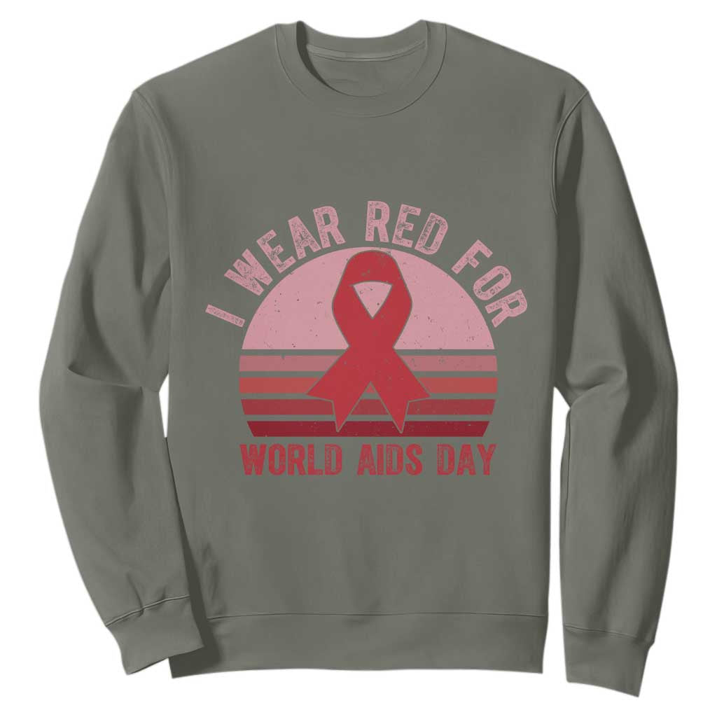 I Wear Red For World Aids Day Sweatshirt HIV Support Gift