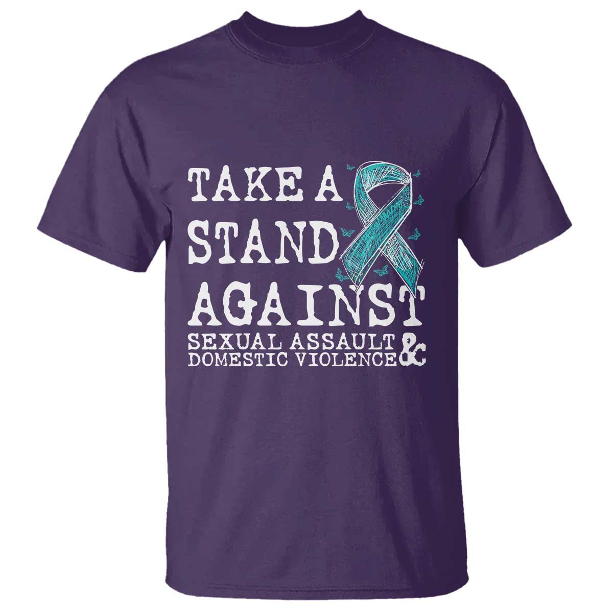 Sexual Assault Prevention Support T Shirt Stand Against Sexual Assault & Domestic Violence