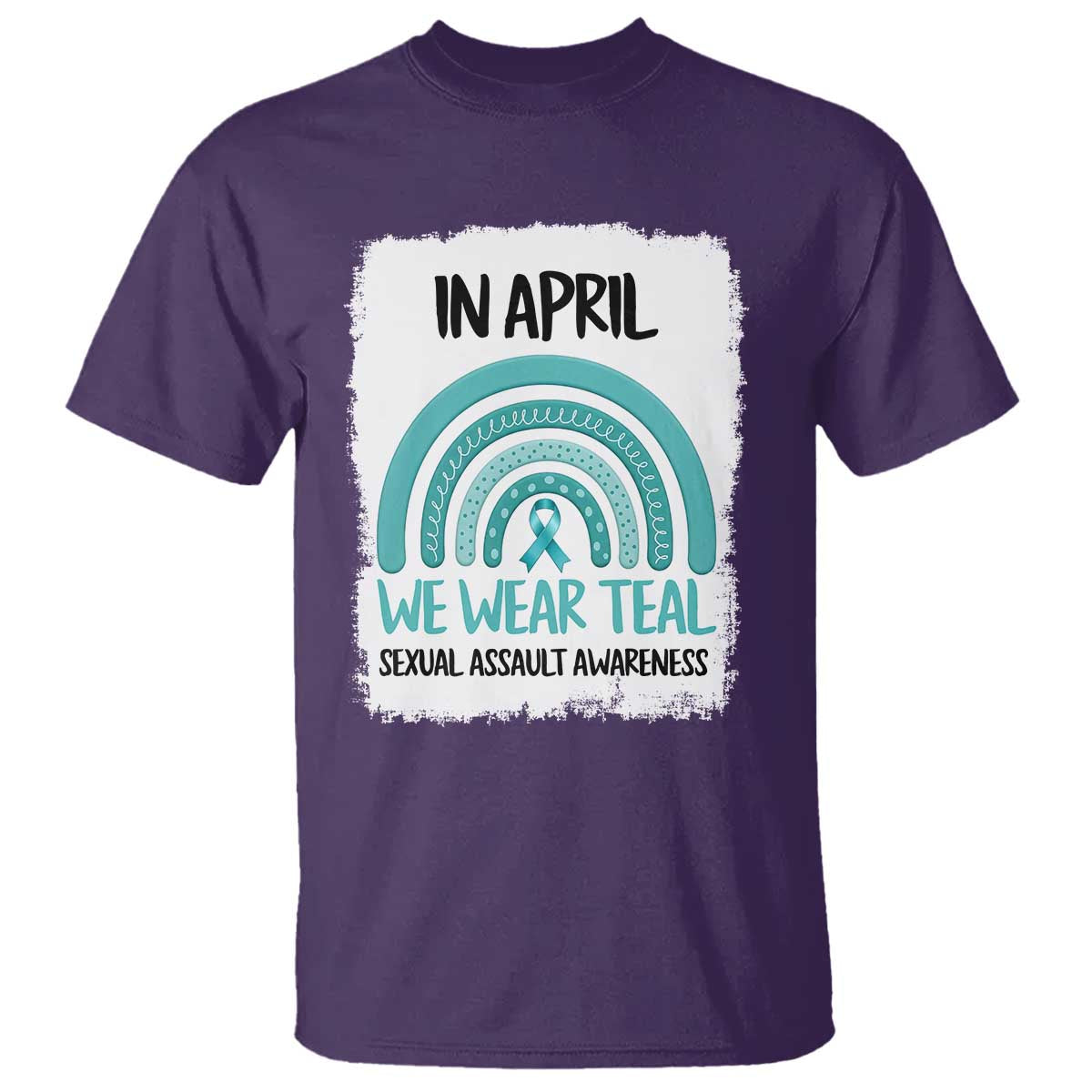 Sexual Assault Prevention Support T Shirt In April We Wear Teal Ribbon