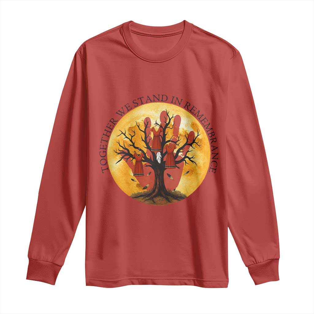 MMIW Red Hand Indigenous Native American Long Sleeve Shirt Together We Stand In Remembrance