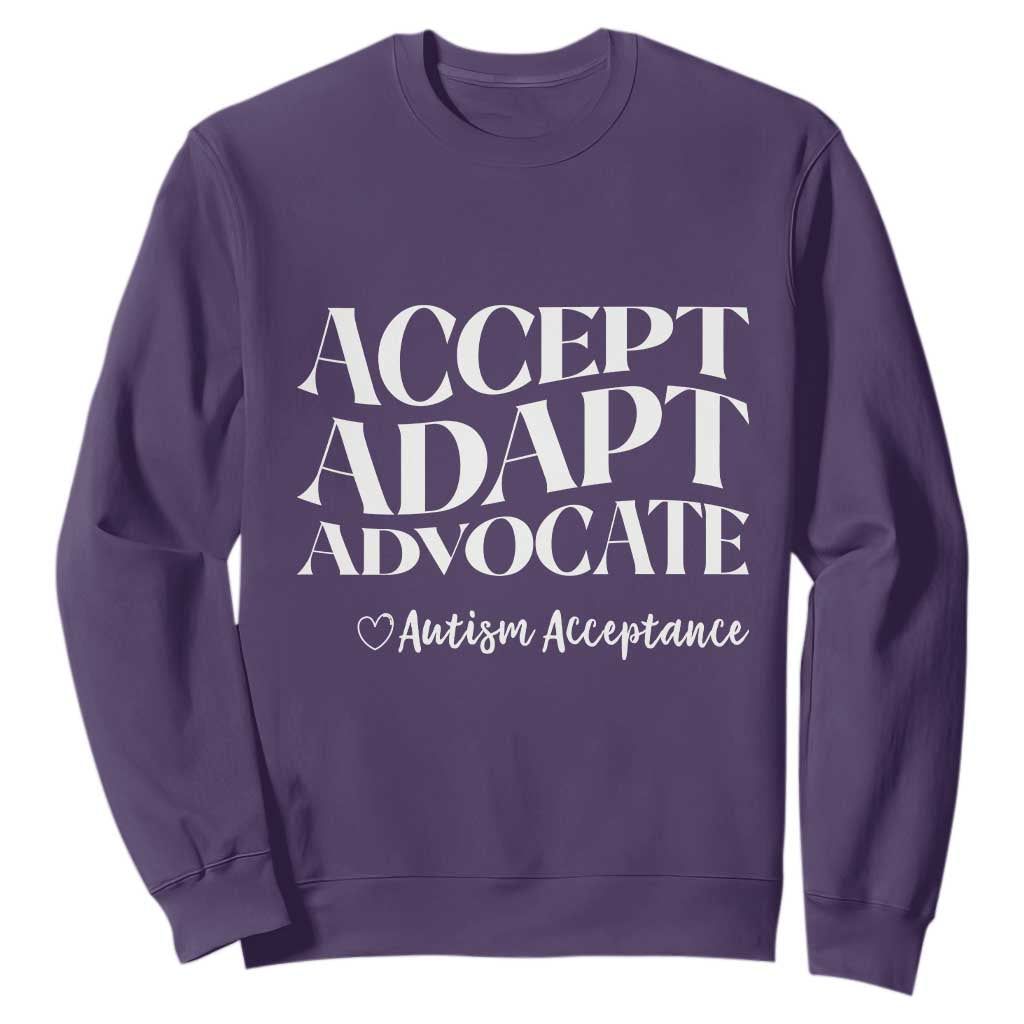 Autism Acceptance Sweatshirt Accept Adapt Advocate