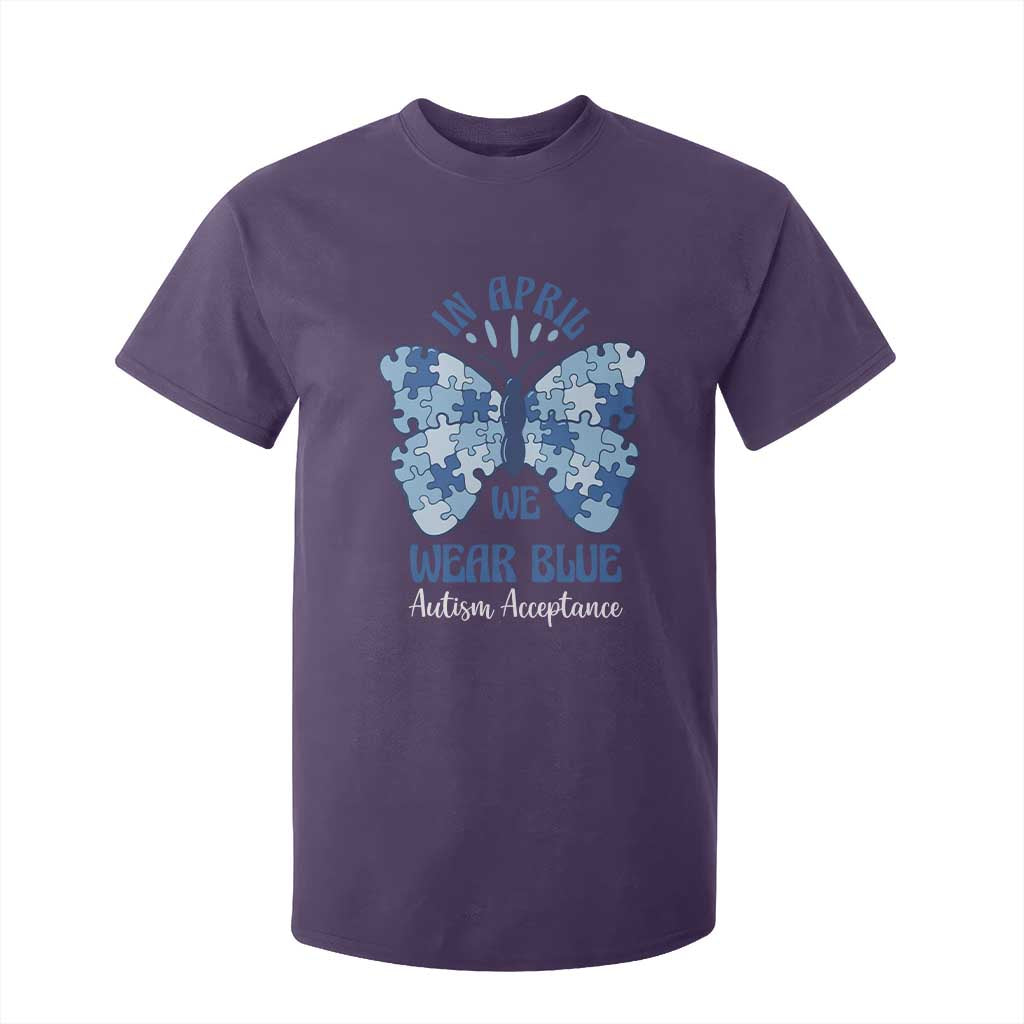 Autism Acceptance T Shirt For Kid In April We Wear Blue Special Education Teacher