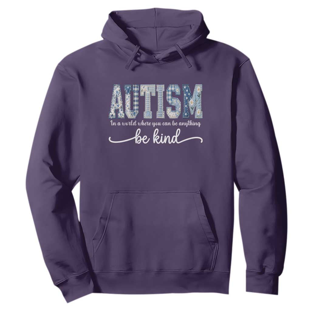 Autism Acceptance Hoodie In A World Where You Can Be Anything Be Kind