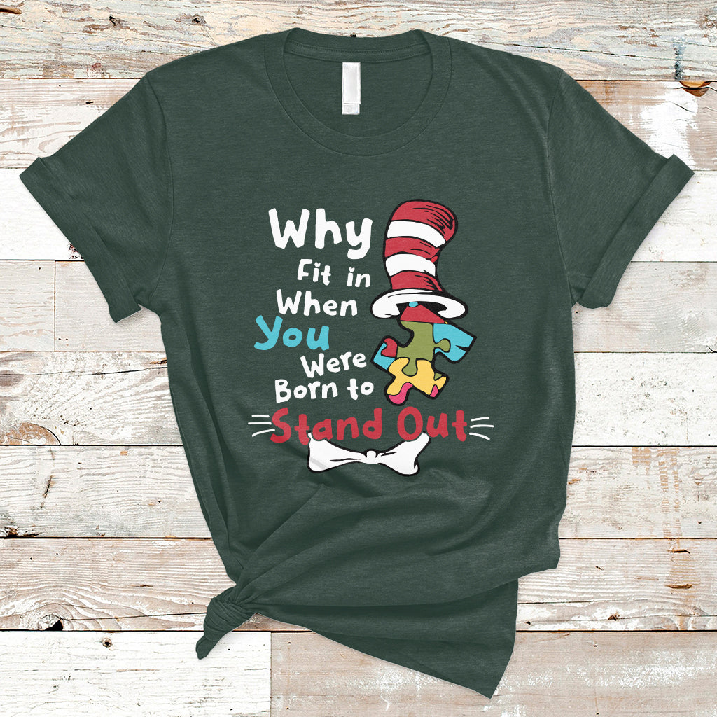 autism-autistic-why-fit-in-when-you-were-born-to-stand-out-t-shirt-ts02