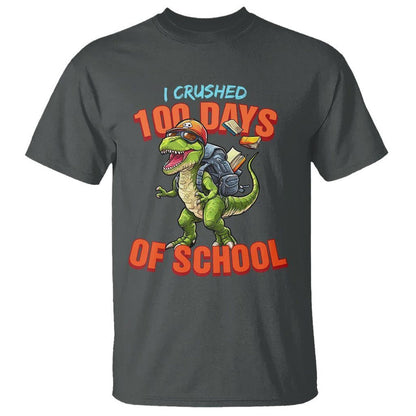 100 Days of School Dinosaur T Shirt I Crushed - FUNOLO