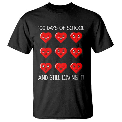 100 Days of School T Shirt Still Loving It Cute Hearts - FUNOLO