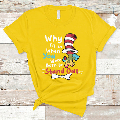autism-autistic-why-fit-in-when-you-were-born-to-stand-out-t-shirt-ts02