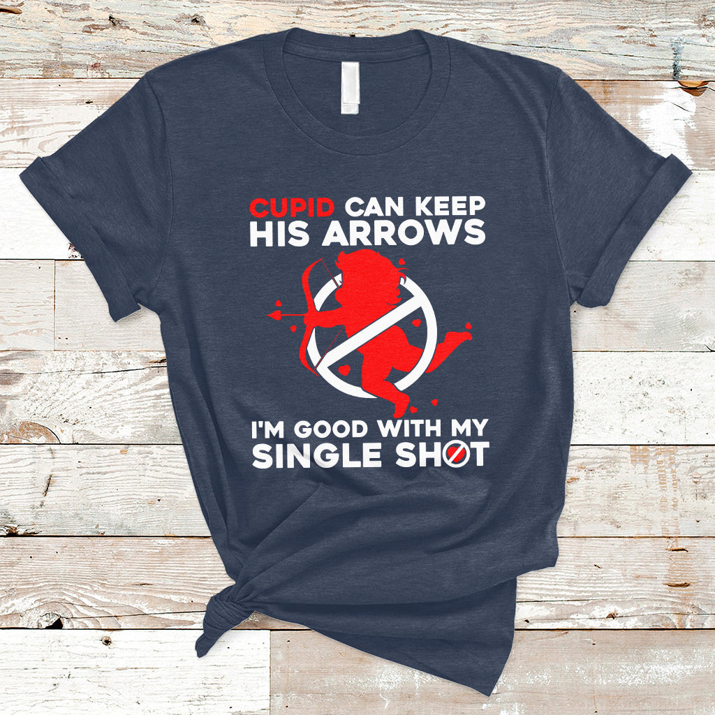 cupid-can-keep-his-arrows-im-good-with-my-single-shot-t-shirt-ts02