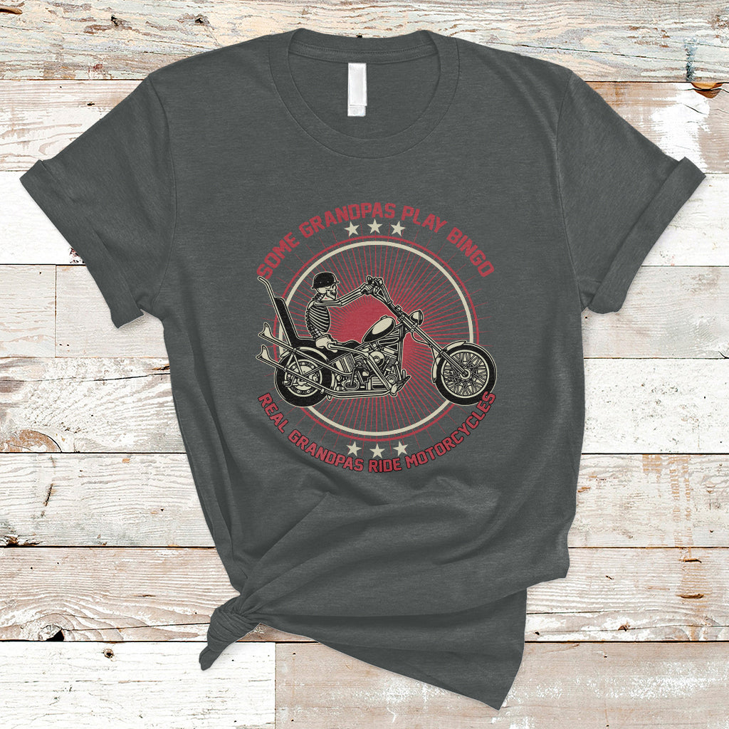 some-grandpas-play-bingo-real-grandpas-ride-motorcycles-grumpy-old-man-biker-t-shirt-ts02