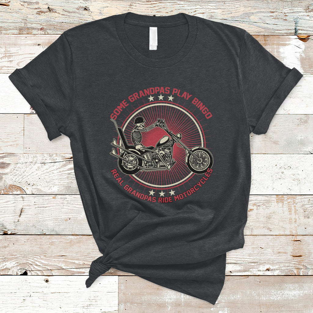 some-grandpas-play-bingo-real-grandpas-ride-motorcycles-grumpy-old-man-biker-t-shirt-ts02
