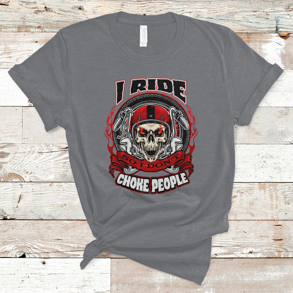 motorcycle-biker-i-ride-so-i-dont-choke-sarcastic-skull-life-behind-bars-t-shirt-ts02
