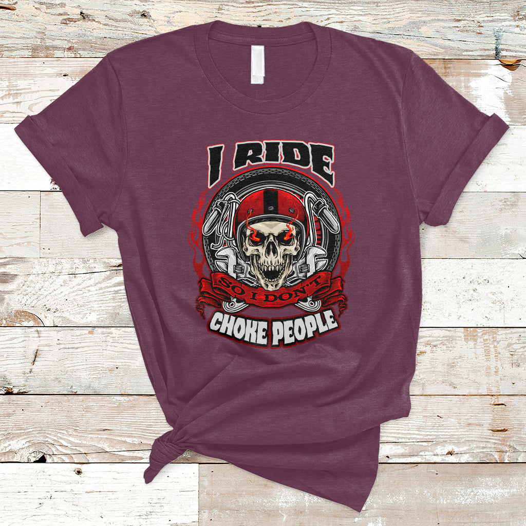 motorcycle-biker-i-ride-so-i-dont-choke-sarcastic-skull-life-behind-bars-t-shirt-ts02