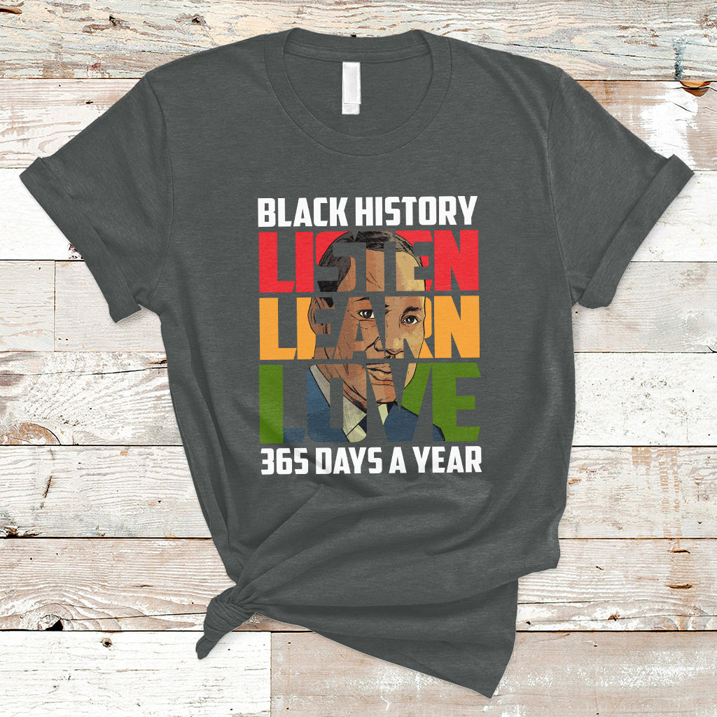listen-learn-love-teach-black-history-365-days-a-year-t-shirt-ts02