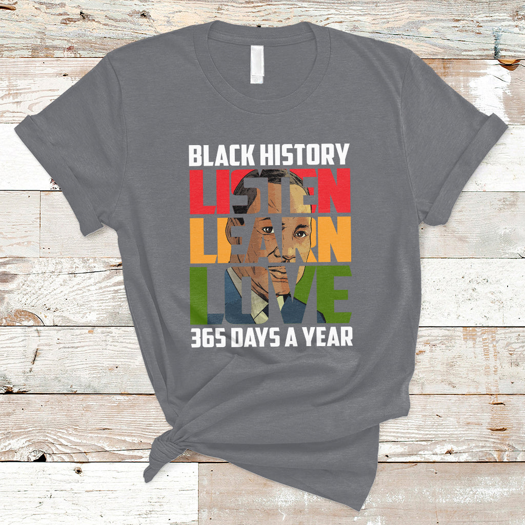 listen-learn-love-teach-black-history-365-days-a-year-t-shirt-ts02