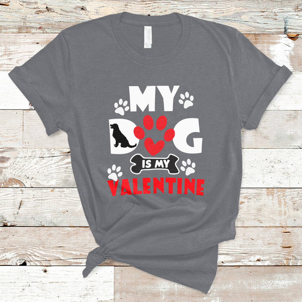 my-dog-is-my-valentine-dog-lover-pet-puddy-day-pet-parents-t-shirt-ts02