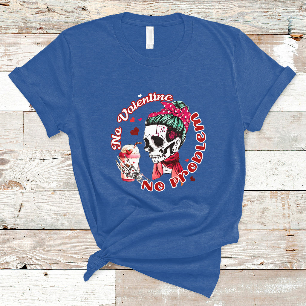 messy-bun-skeleton-no-valetine-no-problem-anti-valentines-t-shirt-ts02-1