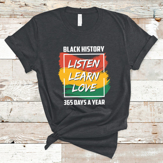 listen-learn-love-african-american-teach-black-history-month-t-shirt-ts02